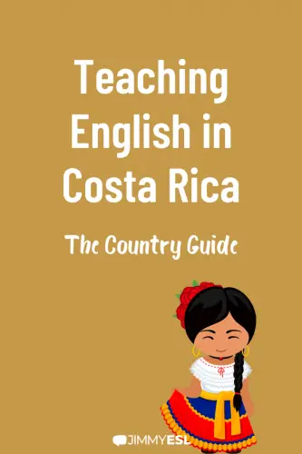 Teaching English in Costa Rica the country guide