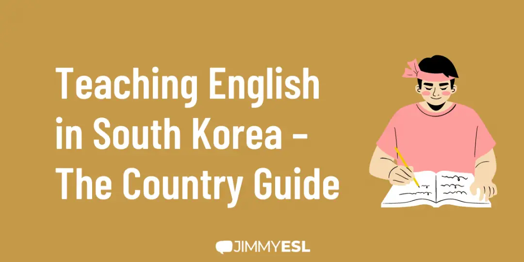 Teaching English in South Korea – The Country Guide
