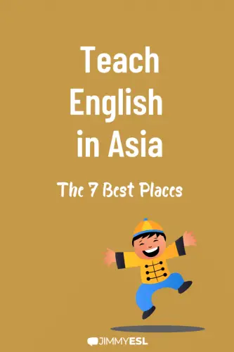 Teach English  in Asia the 7 best places