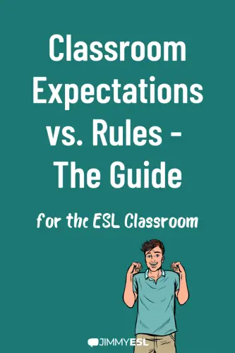 Classroom Expectations vs. Rules -  The Guide for the ESL Classroom