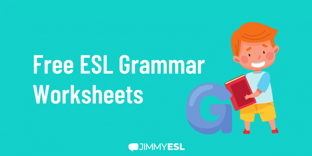 Free ESL grammar worksheets