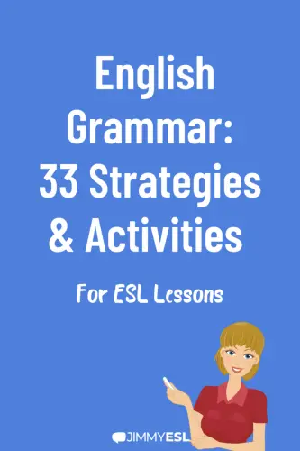 English grammar: 33 strategies and activities for ESL lessons