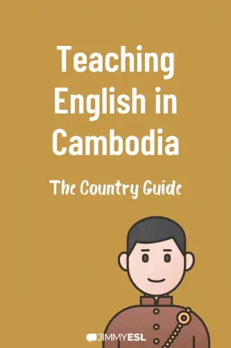 Teaching English in Cambodia- The Country Guide