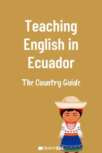 Teaching English  in Ecuador-  The Country Guide