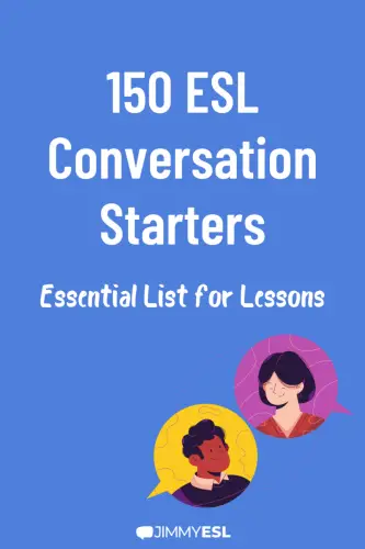 150 ESL conversation starters essential list for lessons