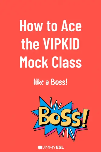 How to Ace the VIPKID Mock Class like a Boss!