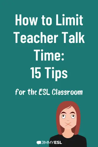 How to Limit Teacher Talk Time: 15 Tips