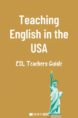 Teaching English  in the USA -  ESL Teachers Guide