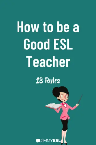 How to be a Good ESL Teacher 13 Rules