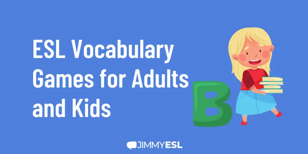 ESL Vocabulary Games for Adults and Kids