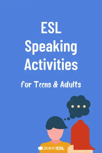 ESL Speaking Activities for teens and adults