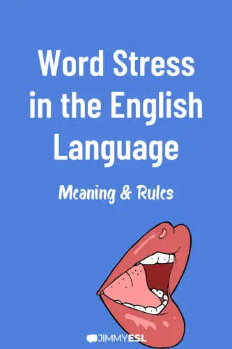 Word Stress in the English Language, meaning and rules