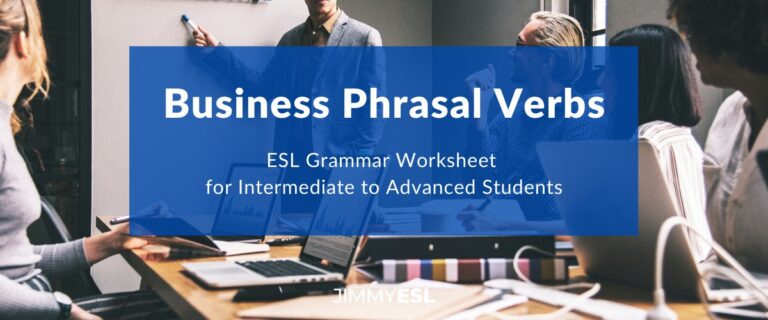 ESL Grammar Worksheet: Phrasal Verbs: Office & Business (Intermediate-Advanced)
