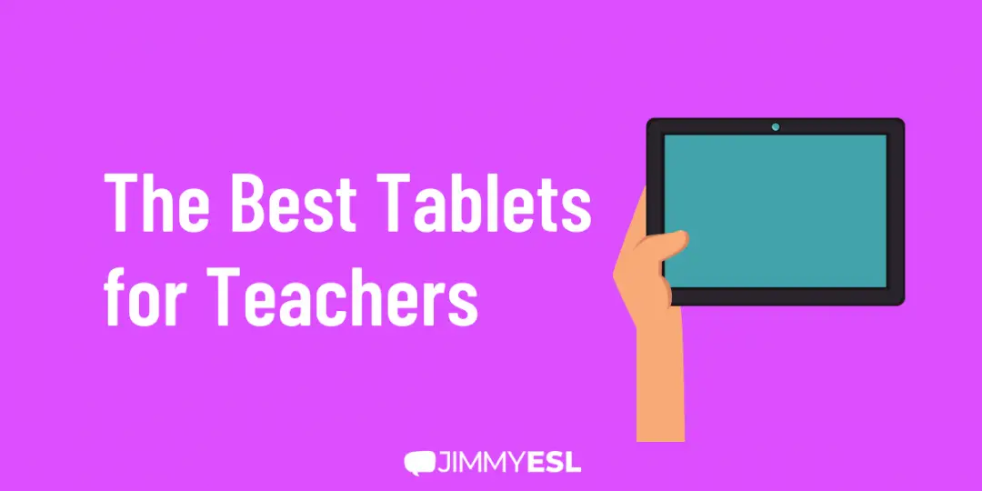 The Best Tablets for Teachers