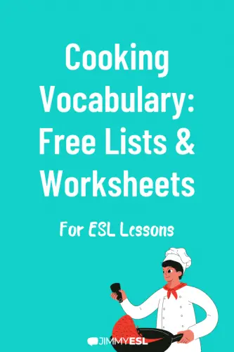 Cooking vocabulary: free lists and worksheets for ESL lessons