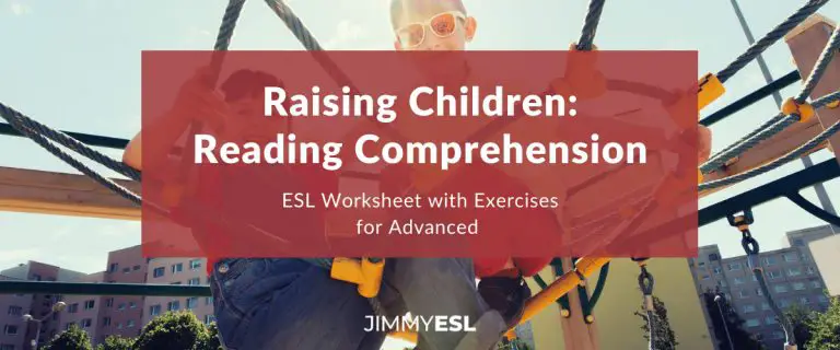ESL Reading Comprehension Worksheet: Raising Children (Intermediate-Advanced)