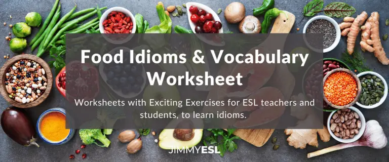 ESL Vocabulary Worksheet: Food Idioms (Intermediate-Advanced)