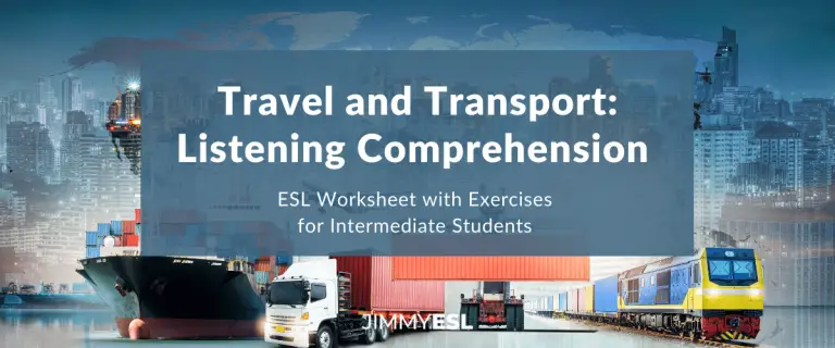 ESL Listening Comprehension Worksheet: Travel and Transportation (Intermediate)