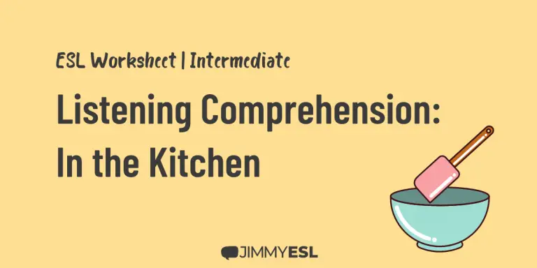 ESL Listening Comprehension Worksheet: In the Kitchen (Intermediate)