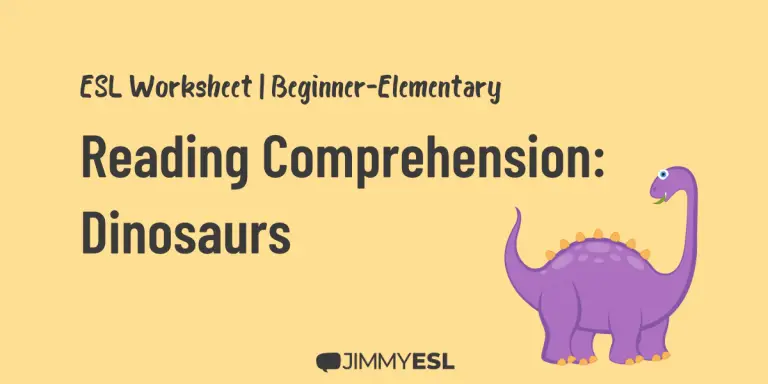 ESL Reading Comprehension Worksheet: The World of Dinosaurs (Elementary)
