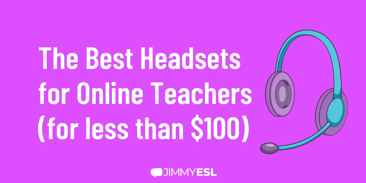 6 Best Headsets for Online Teaching (under $100)