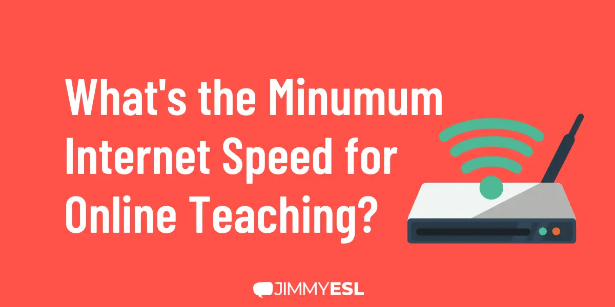 What Internet Speed Is Needed for Online Teaching? (+Backups)