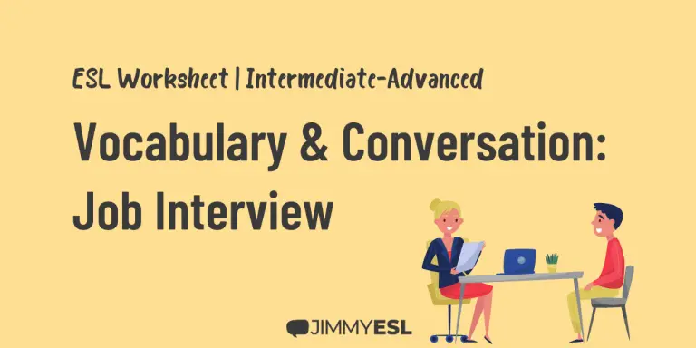 ESL Vocabulary & Conversation Worksheet: Job Interview (Intermediate-Advanced)