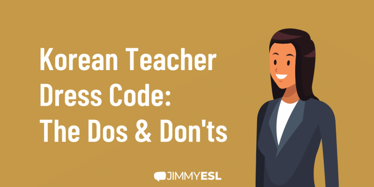 Korean Teacher Dress Code: Dos & Don'ts