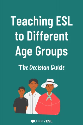 Teaching ESL to Different Age Groups: The Decision Guide