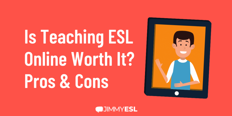 Is Teaching ESL Online Worth It? Pros & Cons