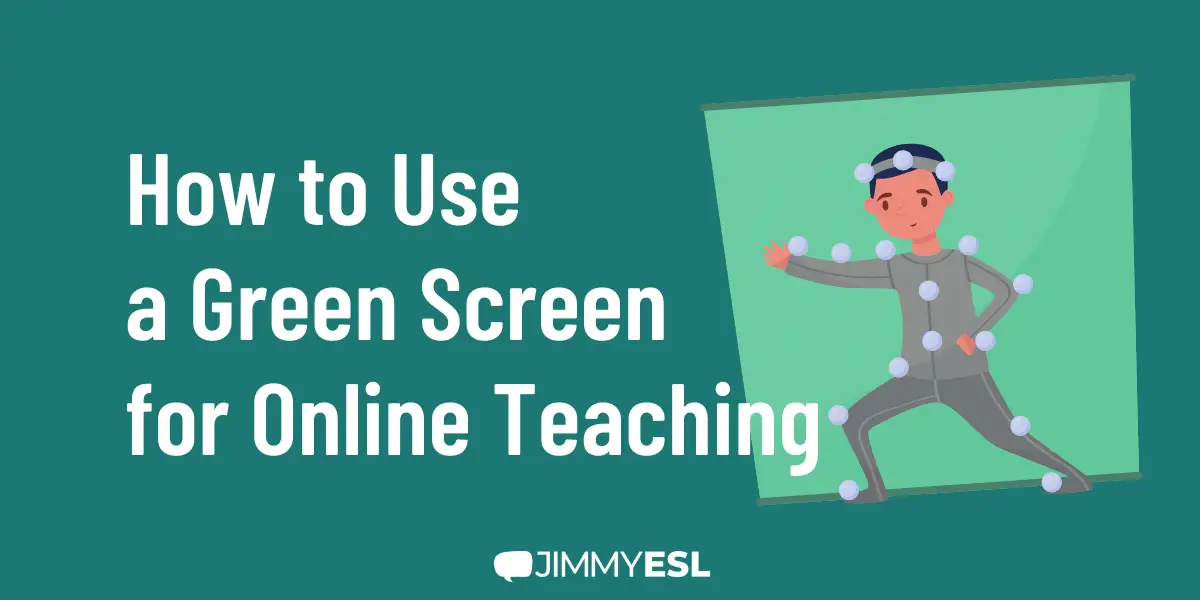 How to Use a Green Screen for Online Teaching (Classroom Background)