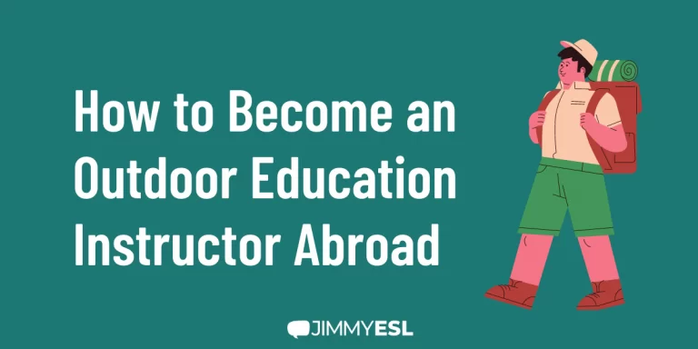 How to Become an Outdoor Education Instructor Abroad
