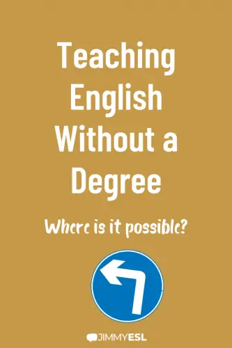 Teaching English Without a Degree: Where is it possible?